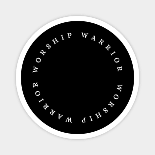 worship warrior Magnet